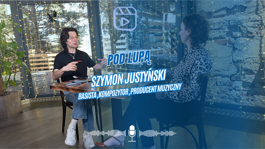 Pod Lupą - Szymon Justyński