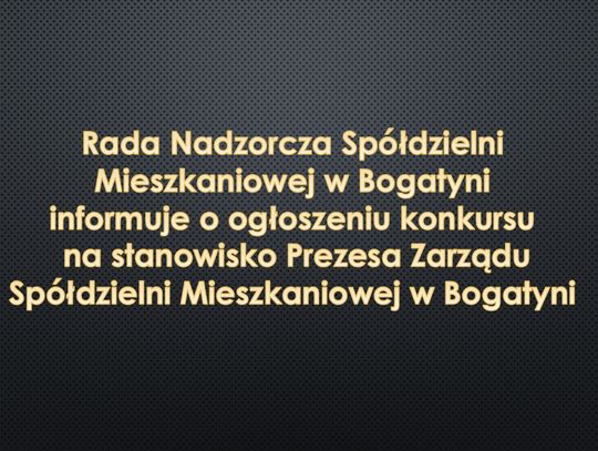 Konkursu  na stanowisko Prezesa Zarządu Spółdzielni Mieszkaniowej w Bogatyni