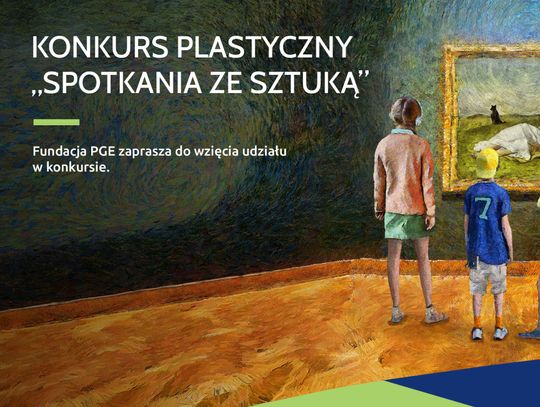 PGE zaprasza do udziału w drugiej edycji konkursu „Spotkania ze sztuką”