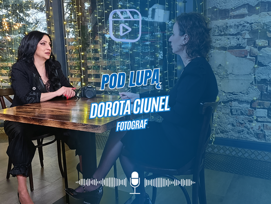 Pod Lupą - Dorota Ciunel