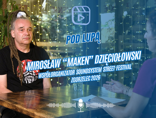 Pod Lupą Mirosław Maken Dzięciołowski