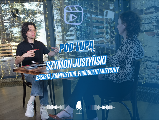 Pod Lupą - Szymon Justyński