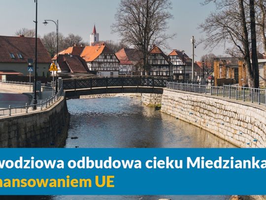 Popowodziowa odbudowa cieku Miedzianka i Witka z dofinansowaniem UE