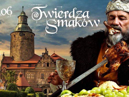 V Twierdza Smaków - Festiwal Kuchni Historycznej i Regionalnej w Zamku Czocha już 16-18.06.2022