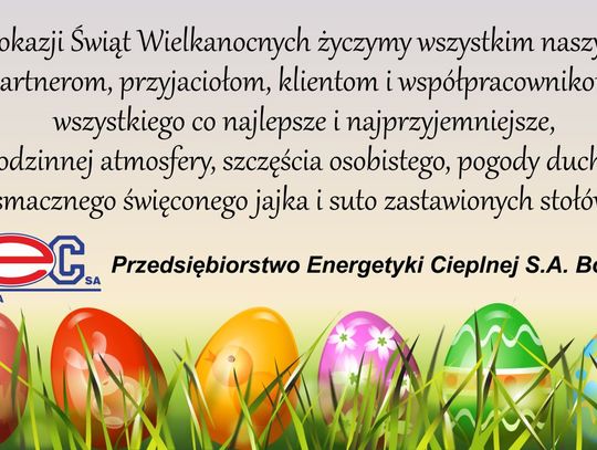 Życzenia wielkanocne Przedsiębiorstwa Energetyki Cieplnej w Bogatyni