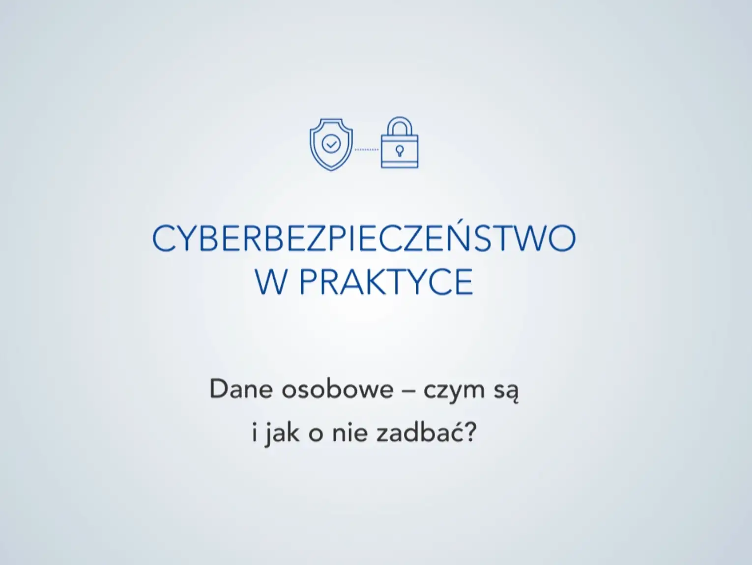 Cyberbezpieczeństwo W Praktyce 1 Dane Osobowe Czym Są I Jak O Nie Zadbać 0354