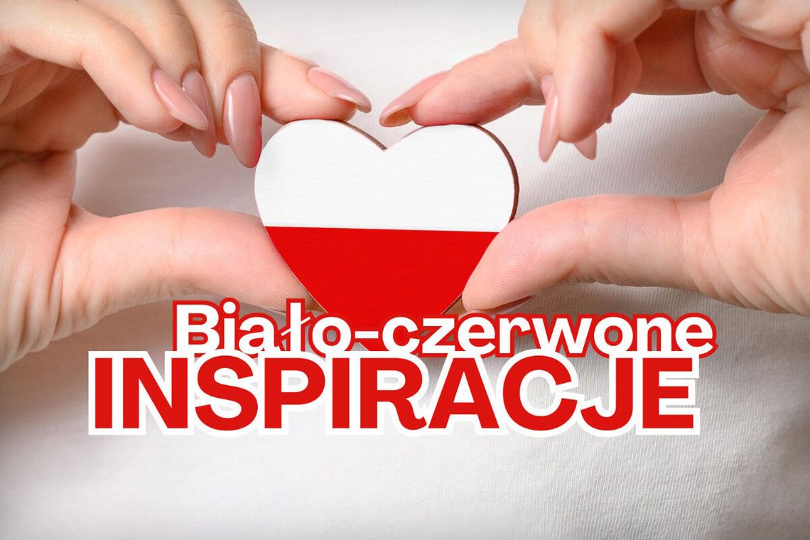 „Biało-czerwone inspiracje”