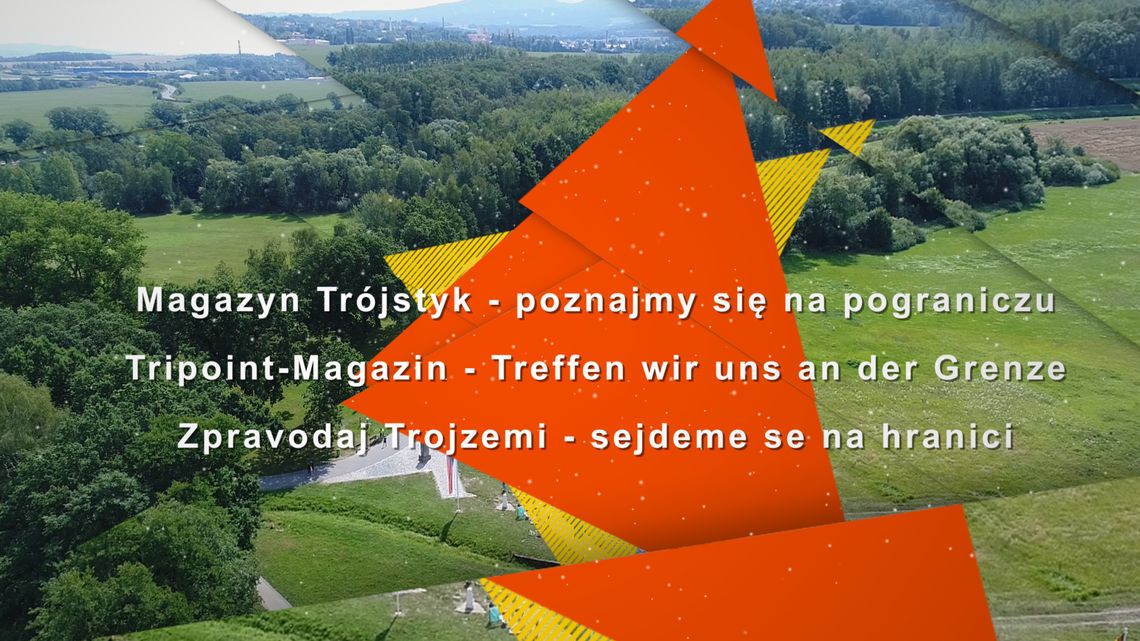 Magazyn Trójstyk - poznajmy się na pograniczu odc. 3