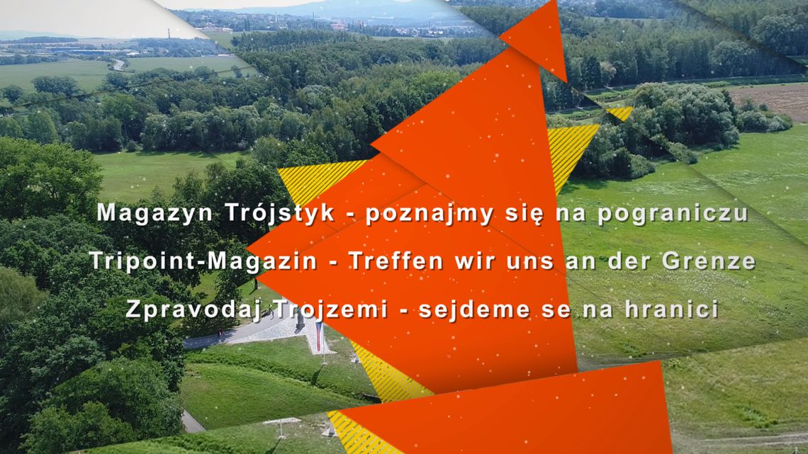 Magazyn Trójstyk - poznajmy się na pograniczu odc. 4