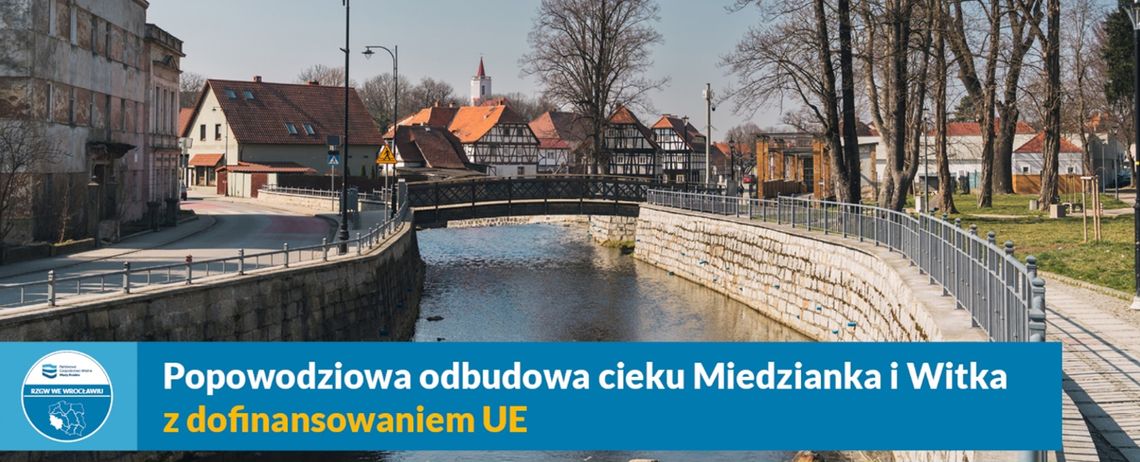 Popowodziowa odbudowa cieku Miedzianka i Witka z dofinansowaniem UE