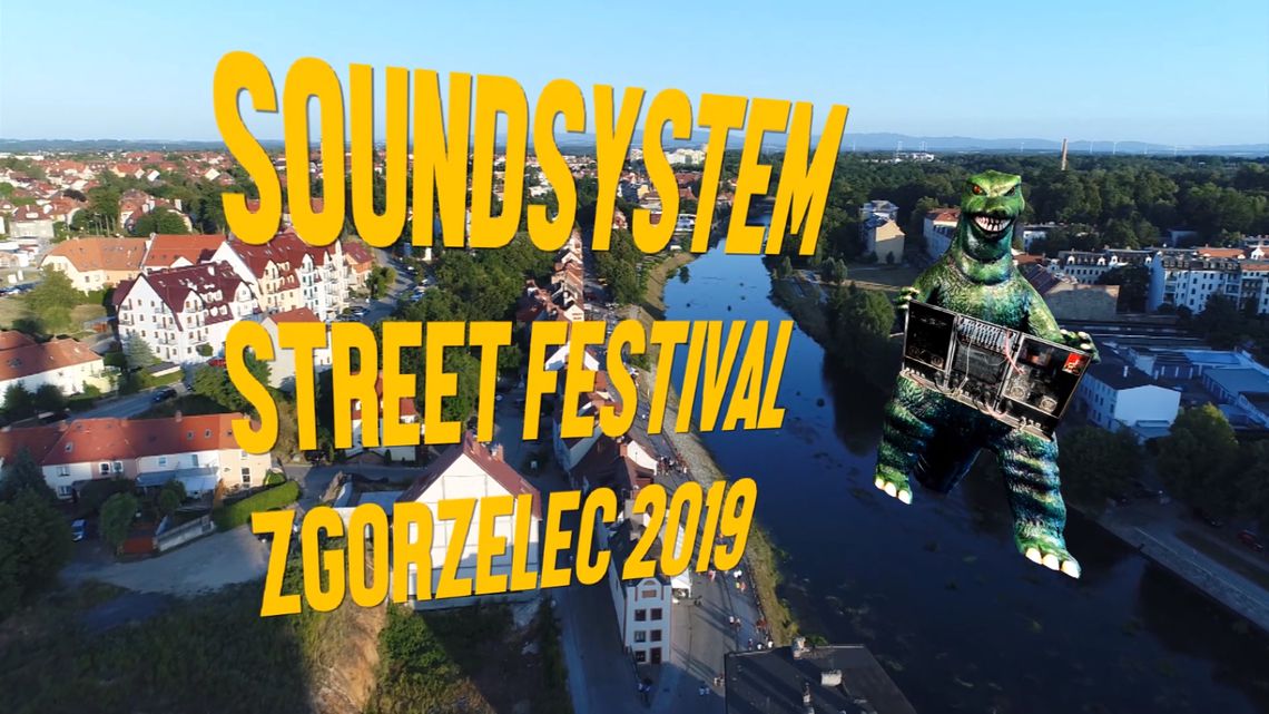 Soundsystem Street Festival Zgorzelec 2019 - relacja