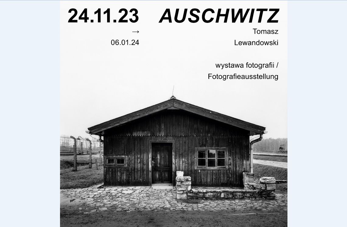 Wystawa fotografii "Auschwitz - architektura obozu zagłady"