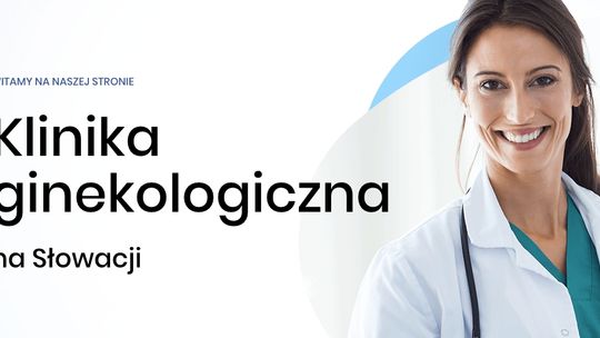 Klinika Ginekologiczna na Słowacji 