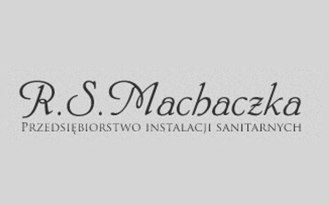 Przedsiębiorstwo Instalacji Sanitarnych R.S. Machaczka Stanisław