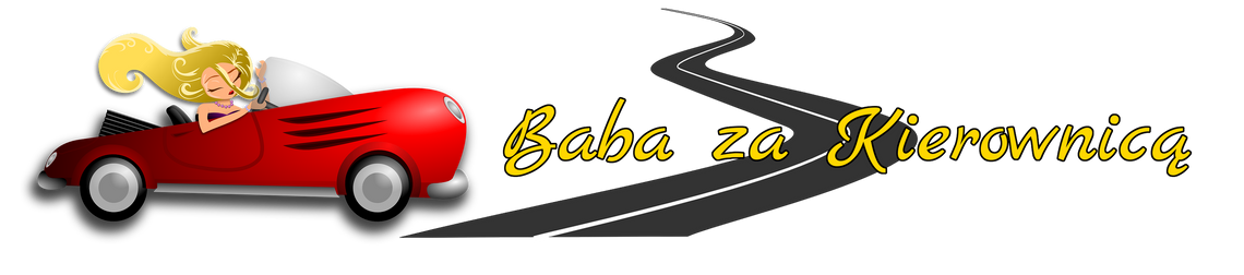 Zobacz nasz kobiecy blog motoryzacyjny Baba za kierownicą i zostań mistrzynią kierownicy