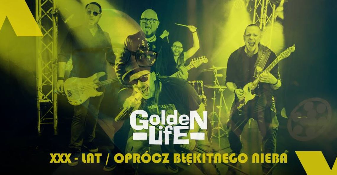 GoldeN Life / XXX-lat / Lubań