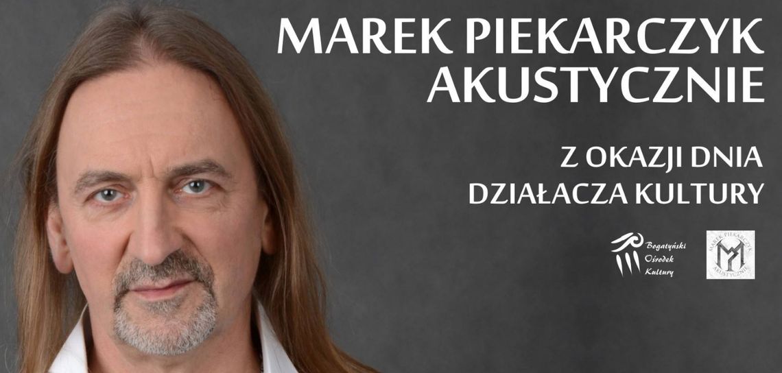 Marek Piekarczyk - akustycznie - z okazji Dnia Działacza Kultury