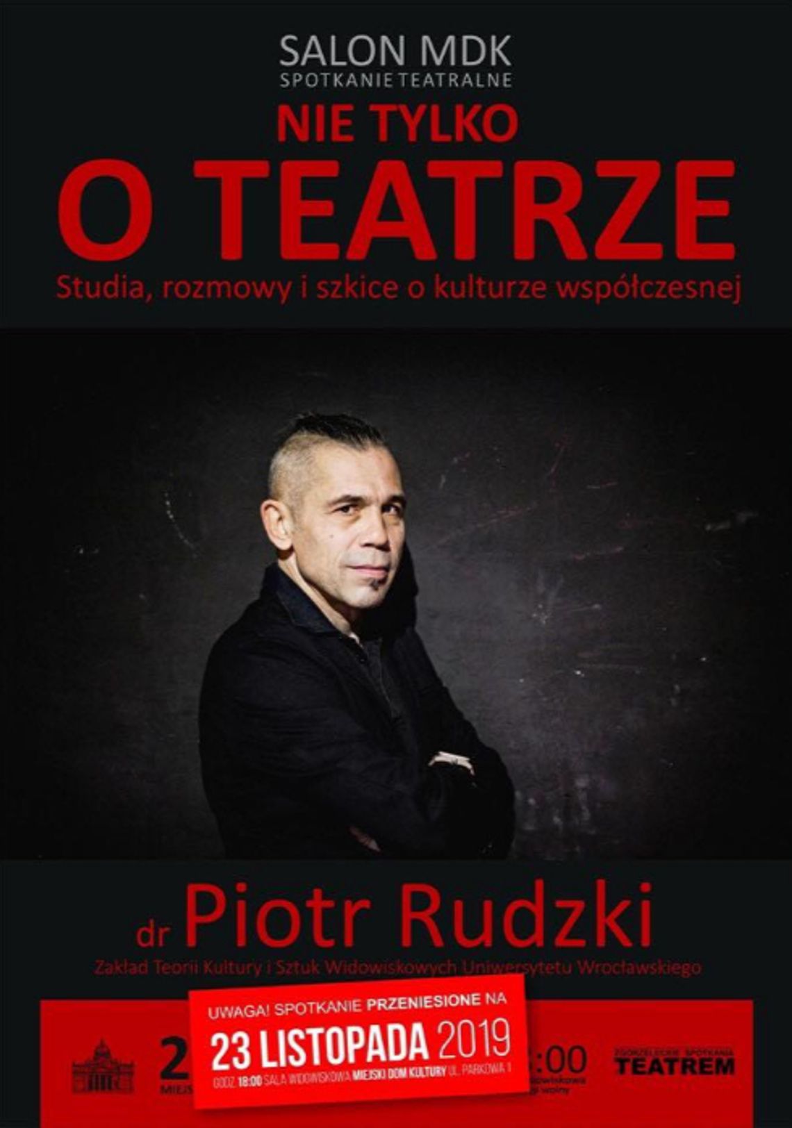 Salon Teatralny MDK - spotkanie z dr. Piotrem Rudzkim