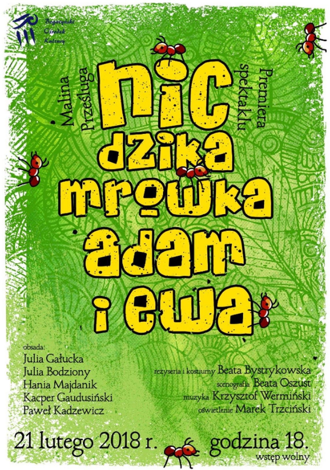 Spektakl teatralny "Nic, Dzika Mrówka, Adam i Ewa"